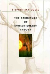 The structure of evolutionary theory - S. J. Gould 2002